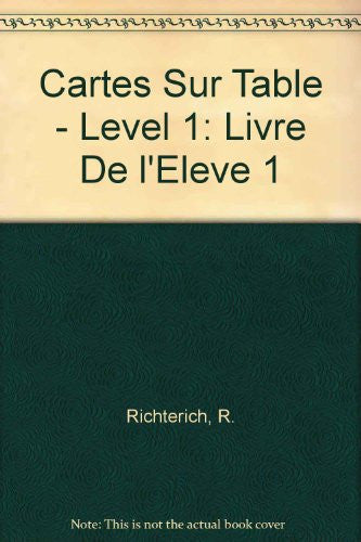 Cartes Sur Table - Level 1: Livre De l'Eleve 1