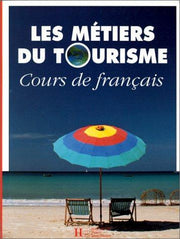 Les Metiers Du Tourisme: Livre De L'eleve