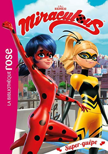 Miraculous 16 - Super-Guêpe