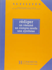 Activites: Rediger un resume, un compte rendu, une synthese