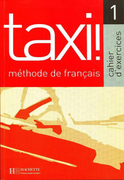 Taxi!: Cahier d'exercices 1