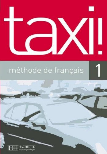 Taxi!: Livre de l'eleve 1