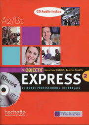 Objectif Express: Livre de l'eleve 2 + CD audio