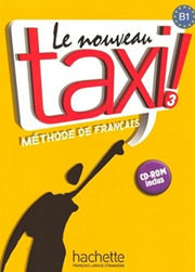 Le Nouveau Taxi ! 3 - Livre de l'élève (B1): Livre de l'eleve 3 + audio online