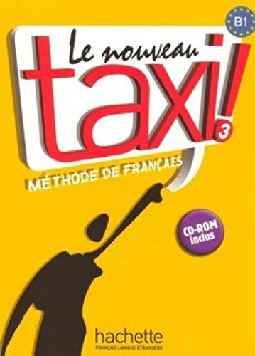 Le Nouveau Taxi ! 3 - Livre de l'élève (B1): Livre de l'eleve 3 + audio online