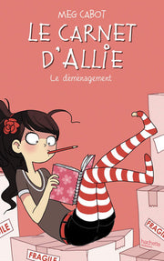 Le carnet d'Allie 1 Le demenagement