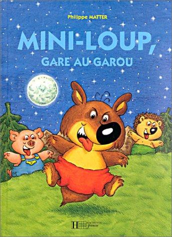 Mini-Loup, gare au garou
