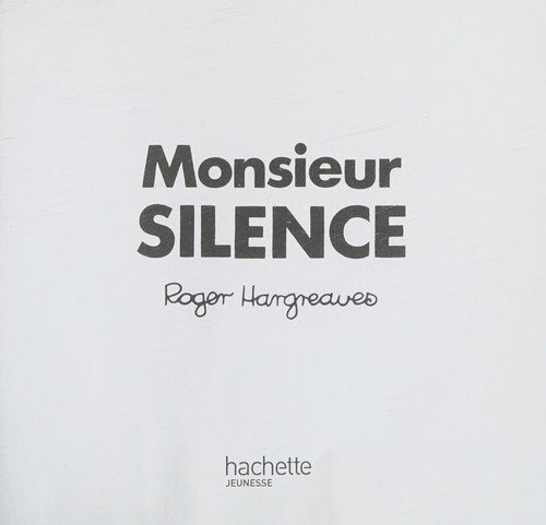 Collection Monsieur Madame (Mr Men & Little Miss): M. Silence