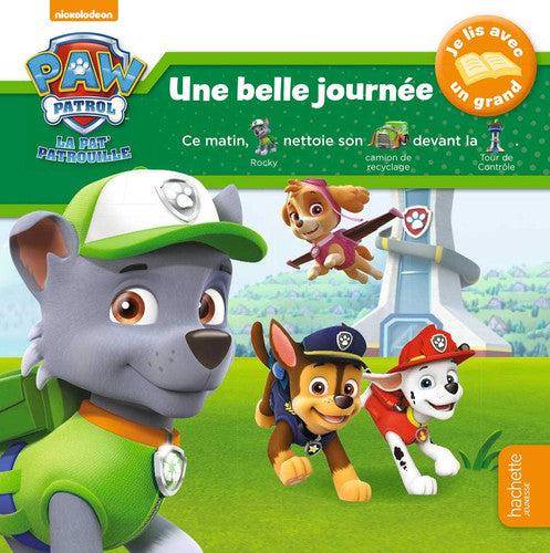 La Pat' Patrouille - Je lis avec un grand - Une belle journée