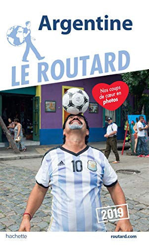 Guide Du Routard 2019 Argentine