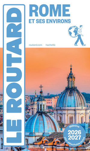 Guide du Routard Rome et ses environs 2026/27: Avec 1 Plan détachable