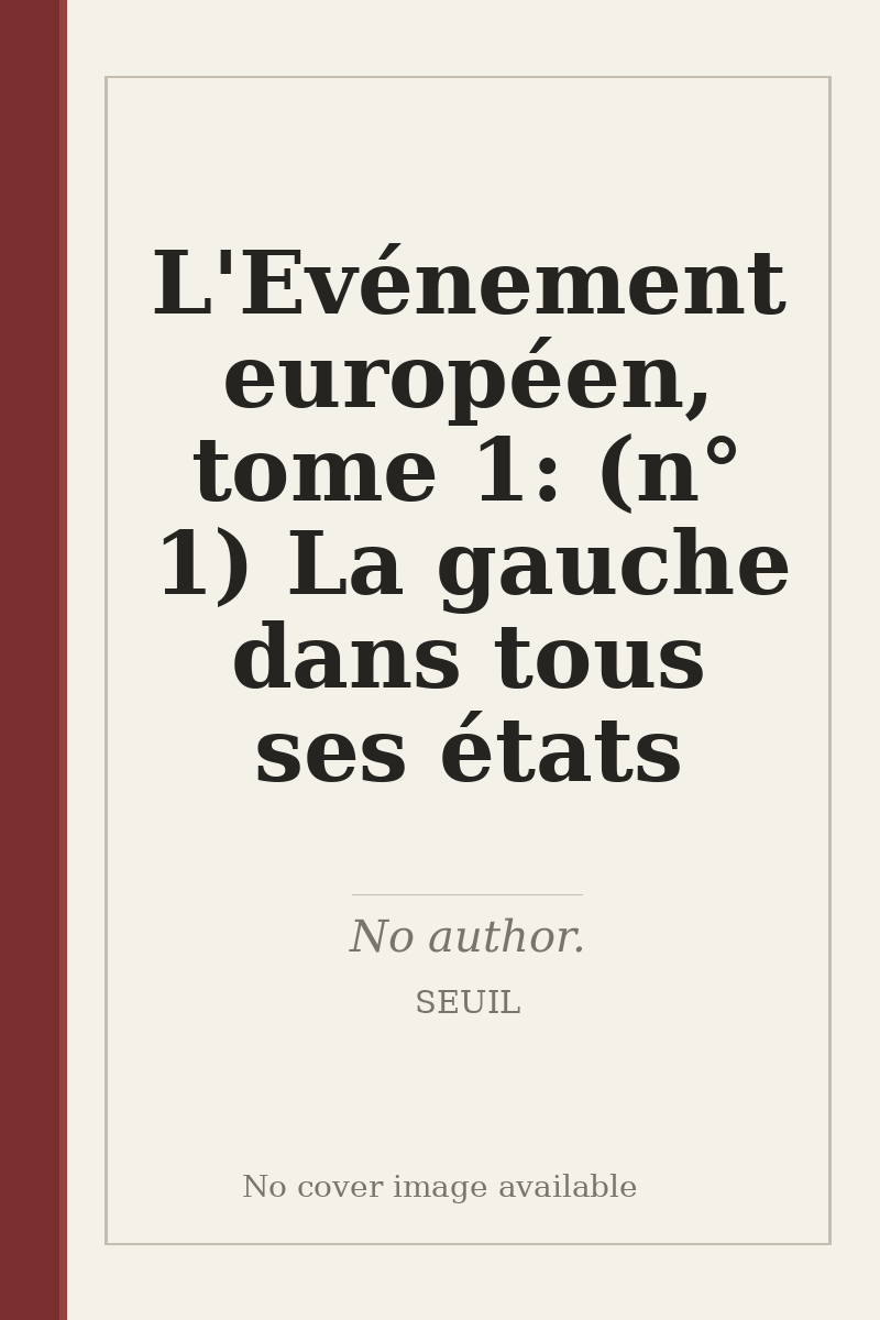 L'Evénement européen, tome 1: (n° 1) La gauche dans tous ses états - no cover image available