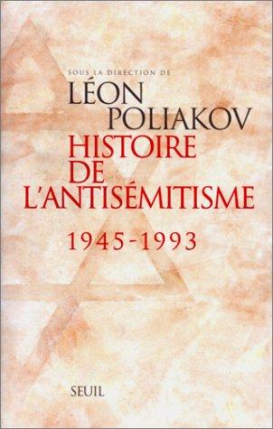 Histoire de l'antisémitisme (1945-1993)