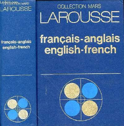 Dictionnaire Francais - Anglais - English - French Larousse Collection Mars