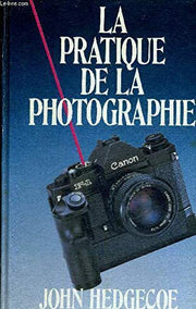 La Pratique de la photographie