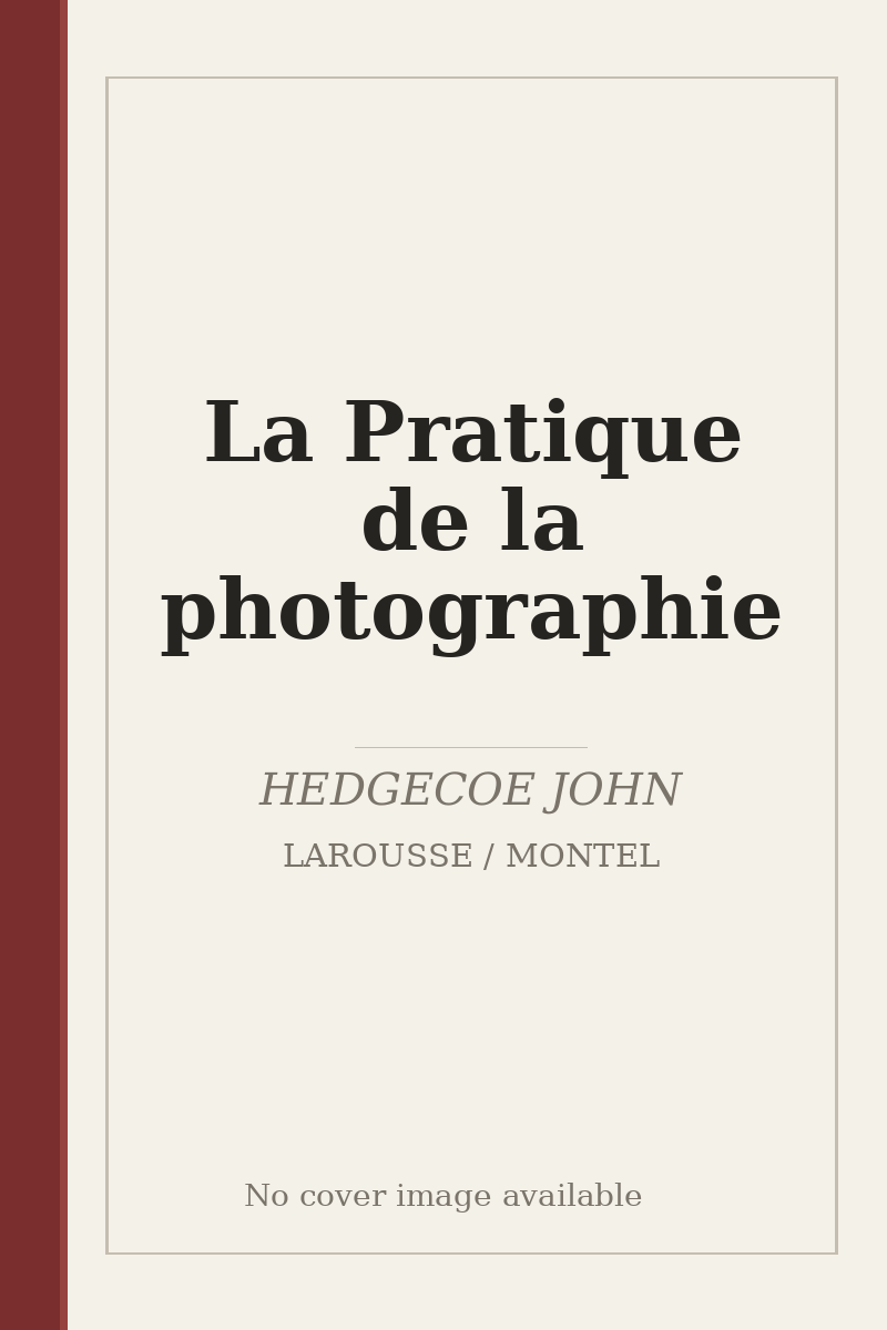 La Pratique de la photographie - no cover image available