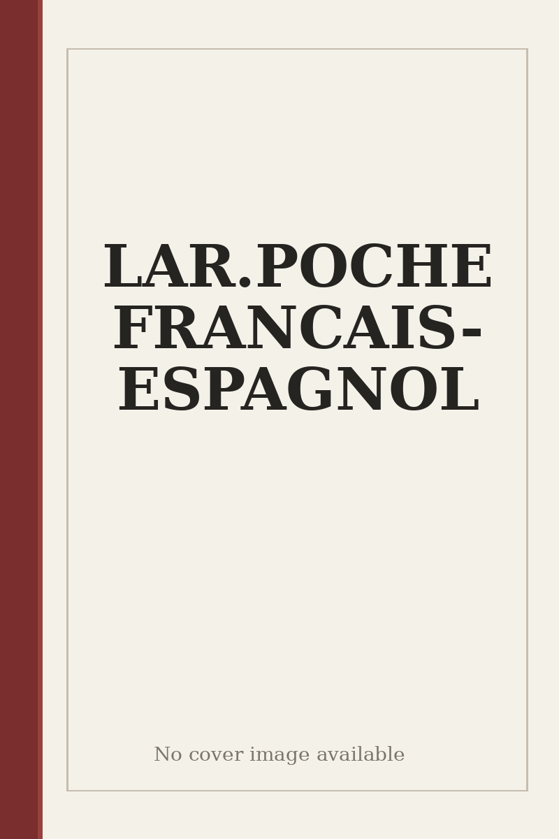 LAR.POCHE FRANCAIS-ESPAGNOL - no cover image available