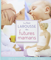 Petit larousse des futures mamans