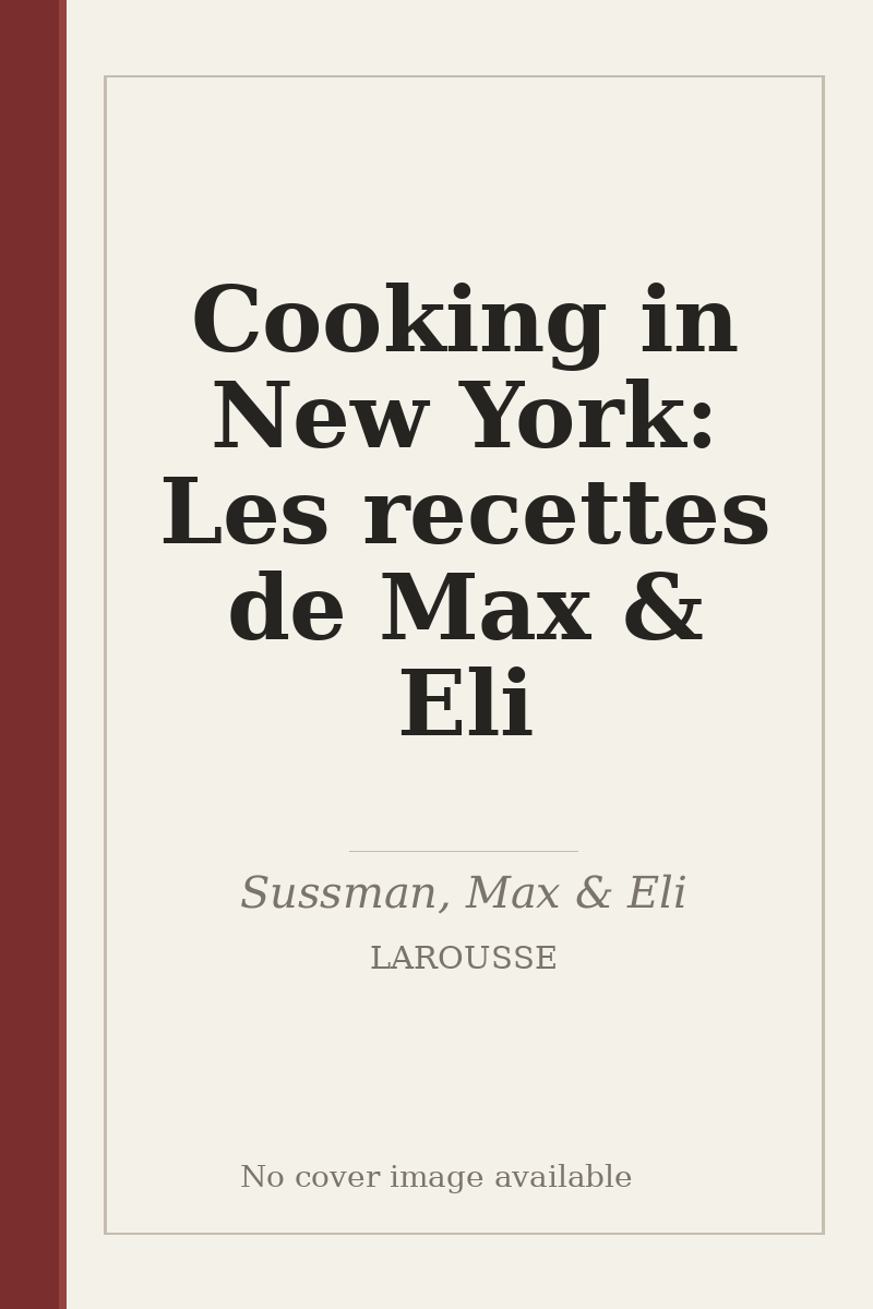Cooking in New York: Les recettes de Max & Eli - no cover image available