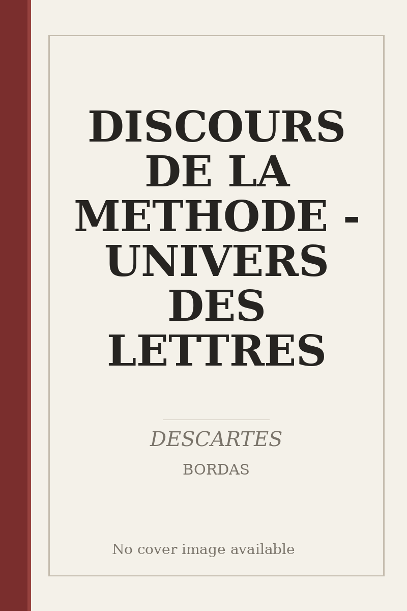 DISCOURS DE LA METHODE - UNIVERS DES LETTRES - no cover image available