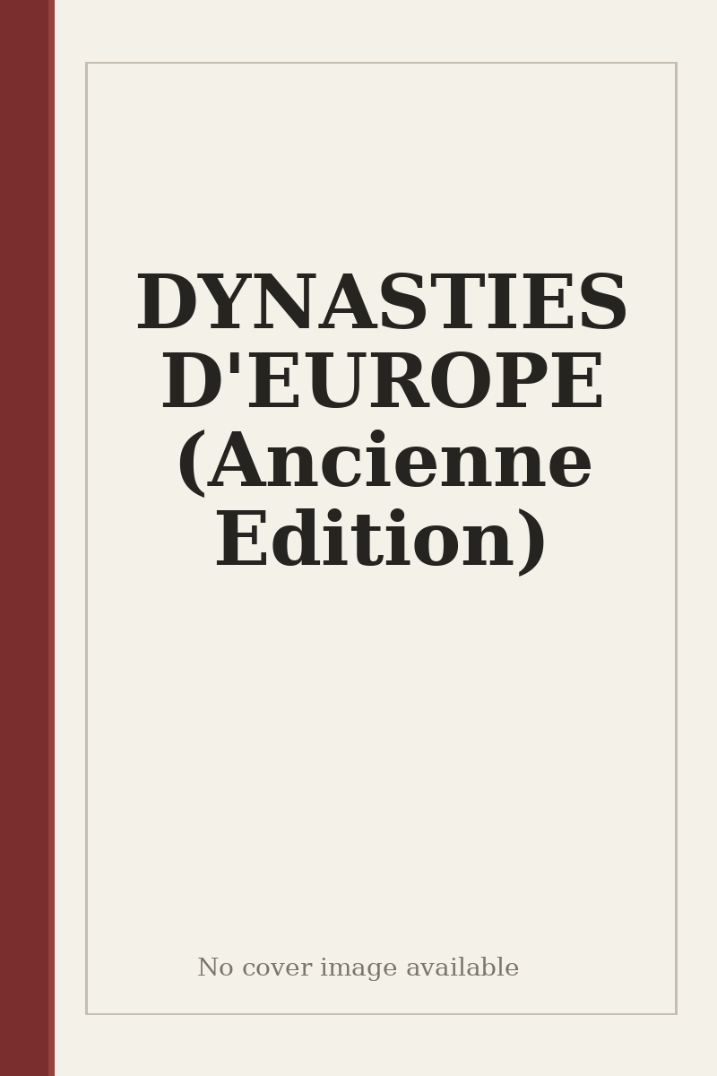 DYNASTIES D'EUROPE (Ancienne Edition) - no cover image available