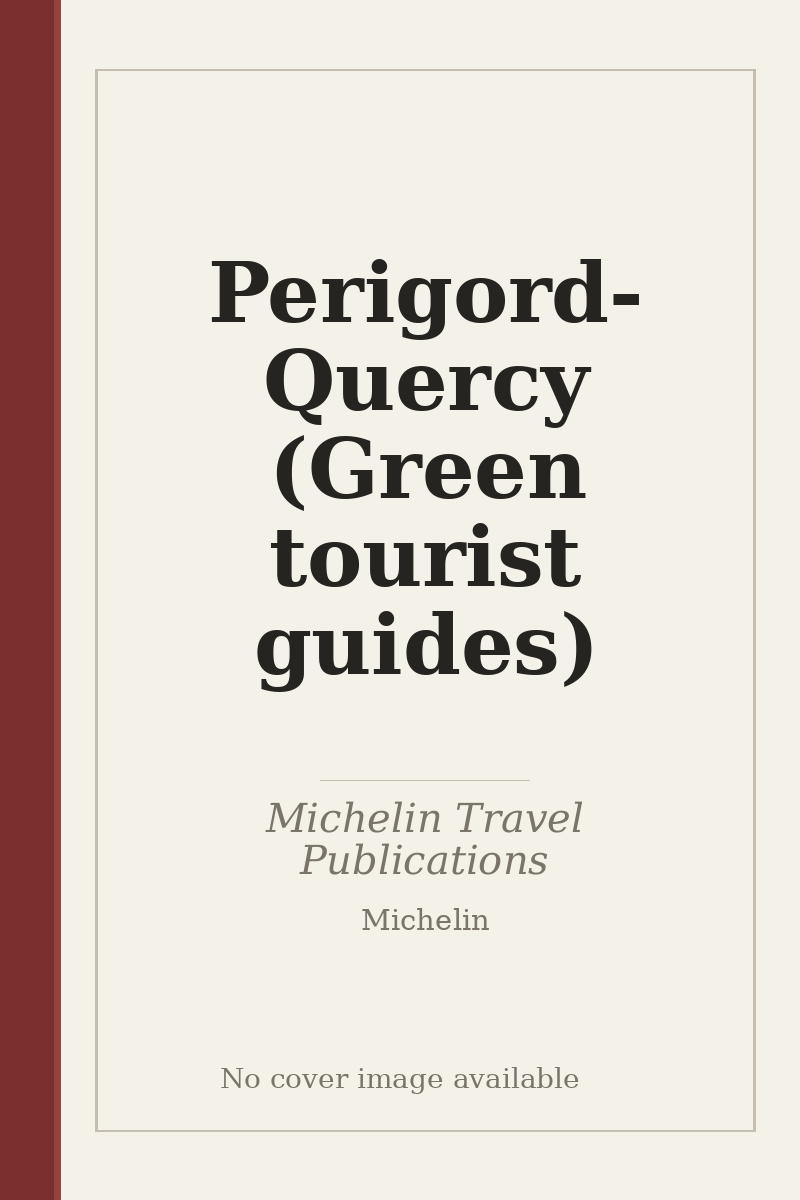 Perigord-Quercy (Green tourist guides) - no cover image available