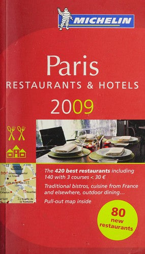 Paris (in English) 2009 Annual Guide: Restaurants & Hotels (Michelin Guides)