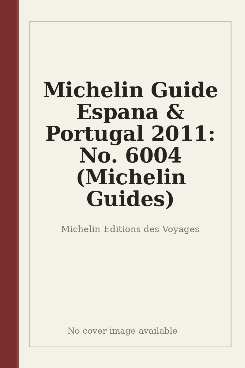Michelin Guide Espana & Portugal 2011: No. 6004 (Michelin Guides) - no cover image available