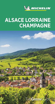Alsace Lorraine Champagne - Michelin Green Guide: The Green Guide (Michelin Tourist Guides)