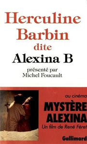 Herculine Barbin dite Alexina B.: [Mes souvenirs