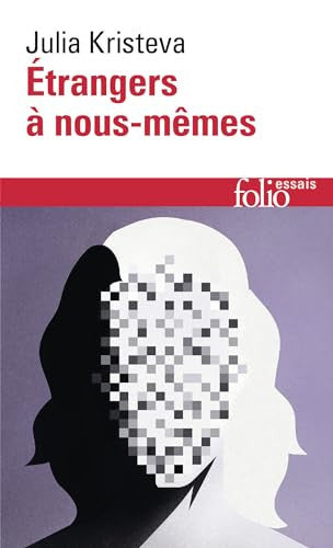 Etrangers a nous-memes: A32618 (Folio Essais)