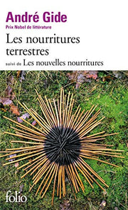 Les nourritures terrestres/Les nouvelles nourritures: Suivi de Les Nouvelles Nourritures: 117 (Collection Folio)