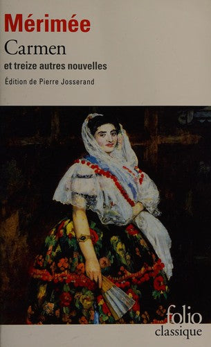 Carmen et treize autres nouvelles: 560 (Collection Folio)