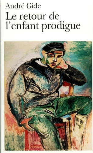 Le Retour de l'enfant prodigue / Le Traité du Narcisse / La Tentative amoureuse / El Hadj / Philoctète / Bethsabé (Collection Folio)
