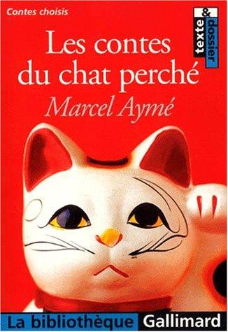 Les Contes Du Chat Perche: CONTES CHOISIS (LA BIBLIOTHEQUE GALLIMARD)