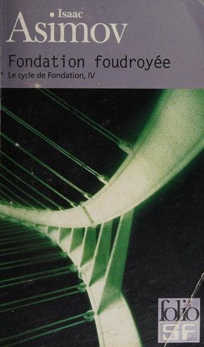 Cycle De Fondation 4/Fondation Foudroyee