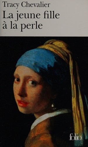 La jeune fille a la perle (Folio): A41794