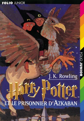 Harry Potter et le Prisonnier D'Azkaban (Book 3: French language edition)