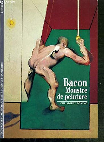 Bacon monstre de peinture (Découvertes. Peinture)