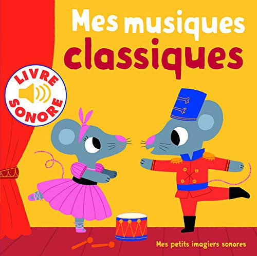 Mes musiques classiques: 6 musiques à écouter, 6 images à regarder