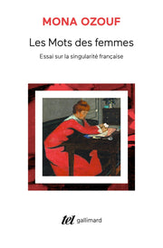 Les Mots des femmes: Essai sur la singularité française (Tel)