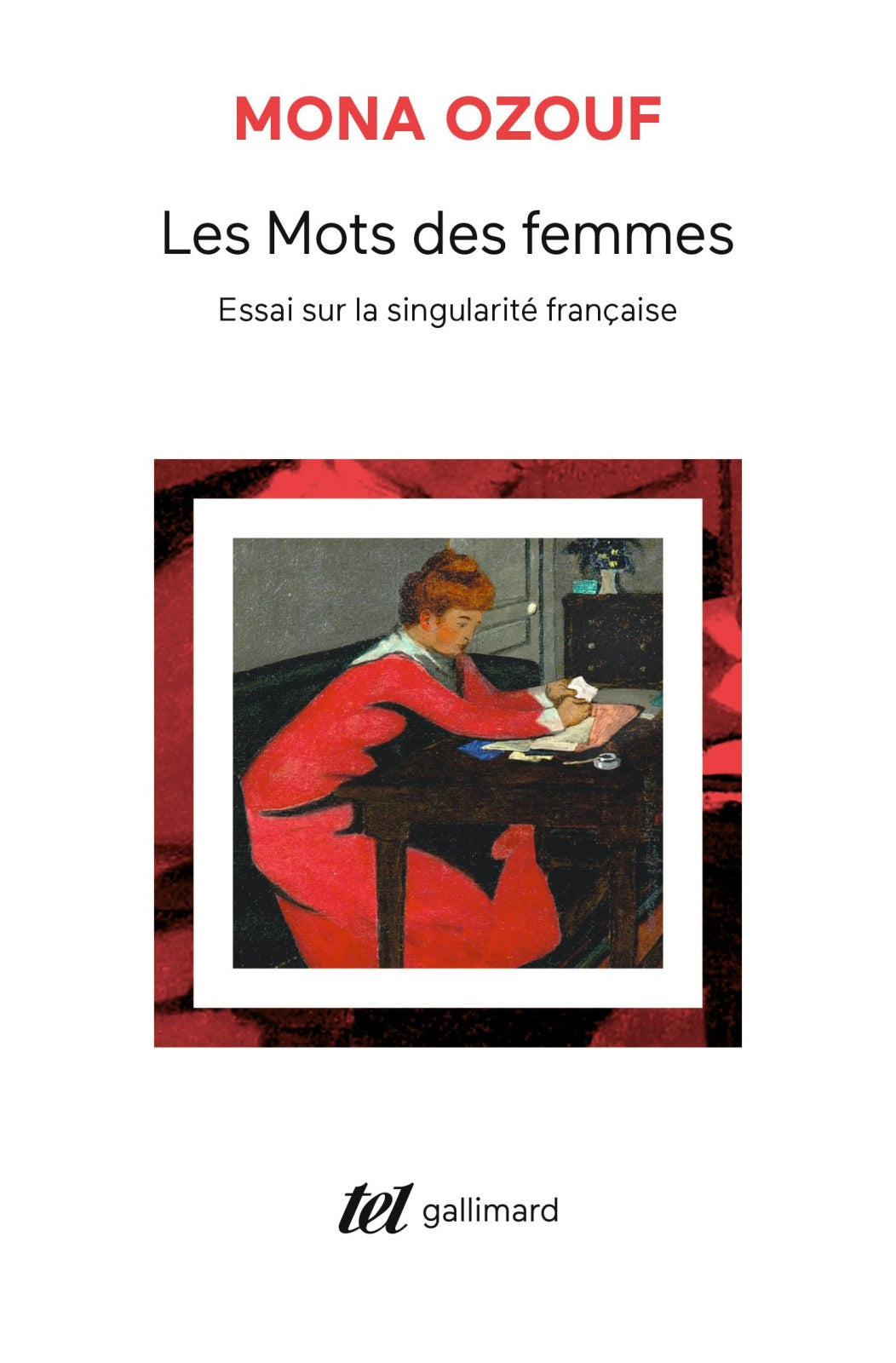 Les Mots des femmes: Essai sur la singularité française (Tel)