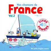 Mes chansons de France vol. 2 (Livre a puces sonores): 6 chansons, 6 images, 6 puces