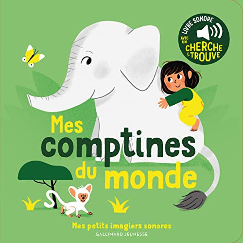 Mes comptines du monde: Des sons à écouter, des images à regarder
