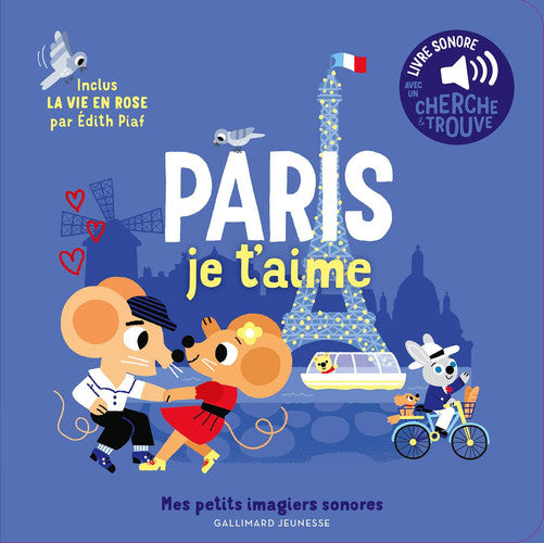 Paris je t'aime: Des sons à écouter, des images à regarder