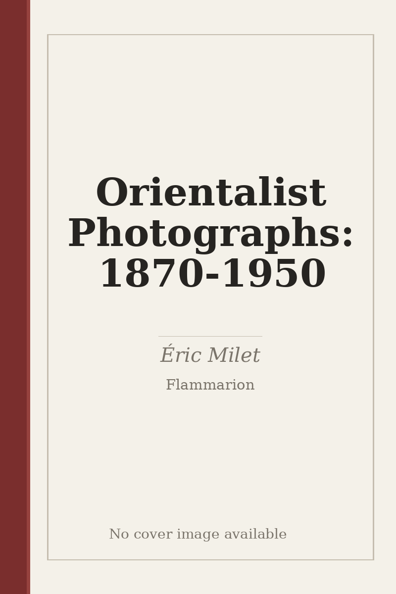 Orientalist Photographs: 1870-1950 - no cover image available