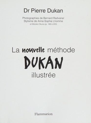 La nouvelle méthode Dukan illustrée