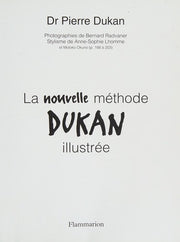 La nouvelle méthode Dukan illustrée