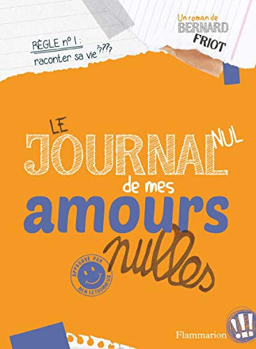 Le Journal nul de mes amours nulles