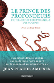 Le prince des profondeurs: L'intelligence exceptionnelle des poulpes